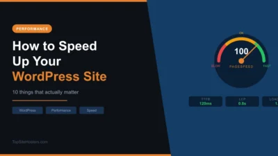 How to Speed Up Your WordPress Site: 10 Things That Actually Matter
